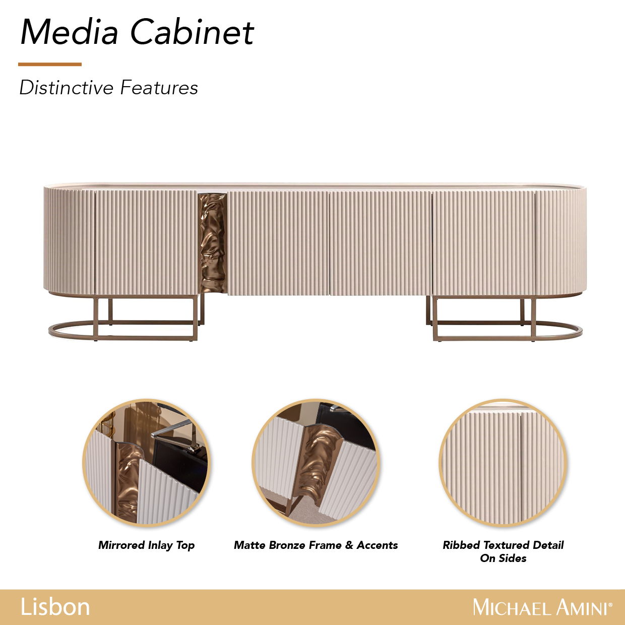 Lisbon - Media Cabinet - Silky Cream / Bronze